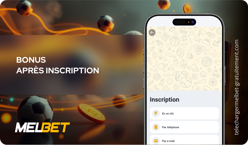 Bonus après inscription Télécharger Melbet Gratuitement