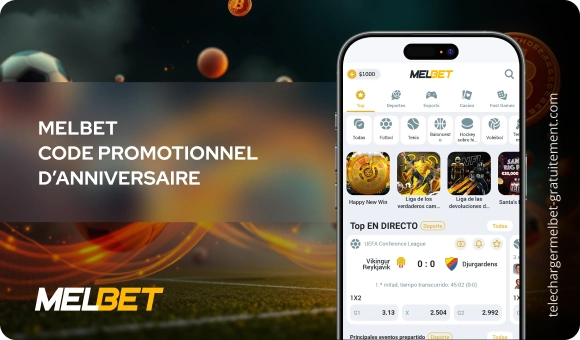 MelBet code promotionnel d’anniversaire Télécharger Melbet Gratuitement